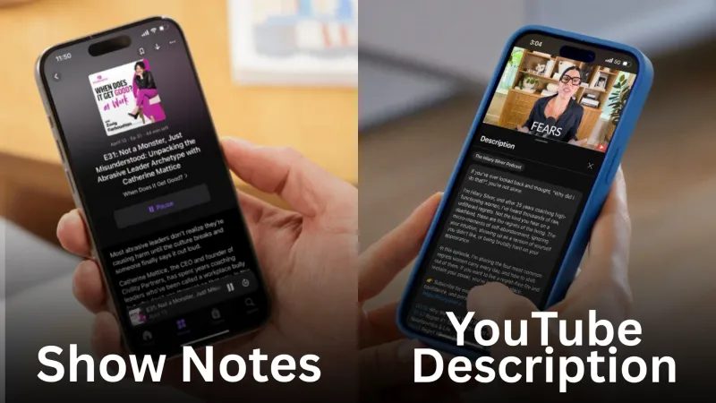 Show Notes vs. YouTube Descriptions: The Difference